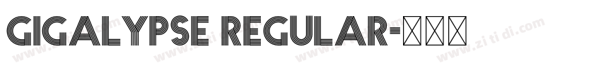 Gigalypse Regular字体转换